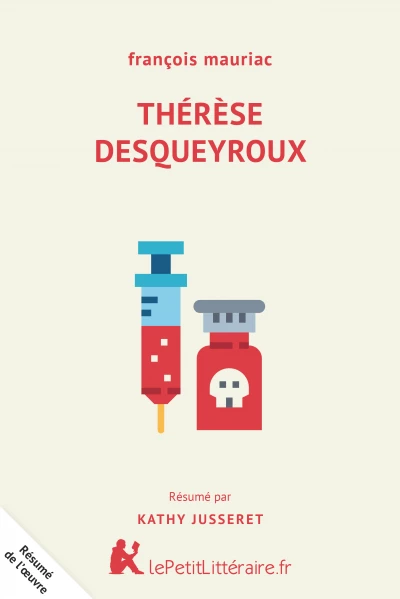 Résumé du livre :  Thérèse Desqueyroux
